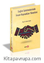 Sağlık İşletmelerinde İnsan Kaynakları Yönetimi