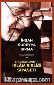 2. Abdülhamid'in İslam Birliği Siyaseti