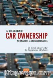 The Prediction of Car Ownership with Machine Learning Approaches