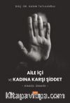 Aile İçi Kadına Karşı Şiddet & Bingöl Örneği