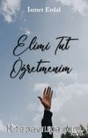 Elimi Tut Öğretmenim