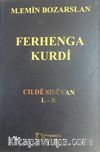 Ferhenga Kurdi Cıldê Sısêyan  L-R