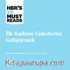İlk Kademe Liderleri Geliştirmek