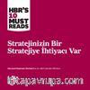 Stratejinizin Bir Stratejiye İhtiyacı Var