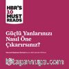 Güçlü Yanlarınızı Nasıl Öne Çıkarırsınız?