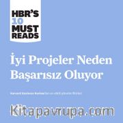 İyi Projeler Niçin Başarısız Oluyor