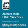Zamanı Daha Etkin Yönetmek