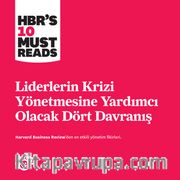 Liderlerin Krizi Yönetmesine Yardımcı Olacak Dört Davranış 