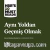 Aynı Yoldan Geçmiş Olmak