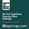 Bir Not Kağıdının Şaşırtıcı İkna Ediciliği 