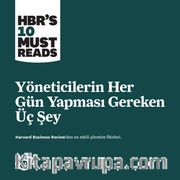 Yöneticilerin Her Gün Yapması Gereken Üç Şey