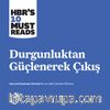 Durgunluktan Güçlenerek Çıkış 