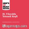 21. Yüzyılda Yetenek Keşfi
