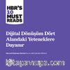 Dijital Dönüşüm Dört Alandaki Yeteneklere Dayanır