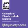 Geleneksel Ekosistemlerin Sorunu