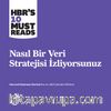 Nasıl Bir Veri Stratejisi İzliyorsunuz