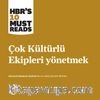Çok Kültürlü Ekipleri Yönetmek