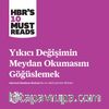 Yıkıcı Değişimin Meydan Okumasını Göğüslemek