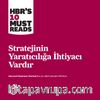 Stratejinin Yaratıcılığa İhtiyacı Vardır