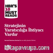 Stratejinin Yaratıcılığa İhtiyacı Vardır
