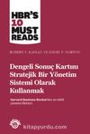 Dengeli Sonuç Kartını Stratejik Bir Yönetim Sistemi Olarak Kullanmak