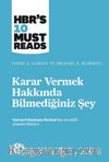 Karar Vermek Hakkında Bilmediğiniz Şey