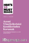 Acemi Yöneticilerinizi Kendilerinden Korumak