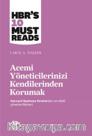 Acemi Yöneticilerinizi Kendilerinden Korumak