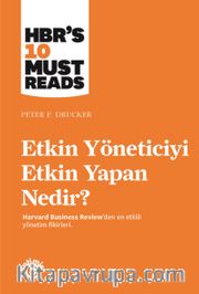 Etkin Yöneticiyi Etkin Yapan Nedir?
