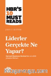 Liderler Gerçekte Ne Yapar?