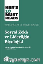 Sosyal Zeka ve Liderliğin Biyolojisi