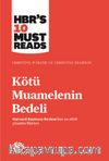 Kötü Muamelenin Bedeli