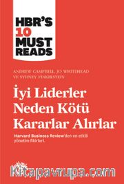 İyi Liderler Neden Kötü Kararlar Alırlar