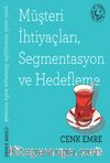 Müşteri İhtiyaçları, Segmentasyon ve Hedefleme