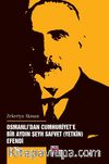Osmanlı’dan Cumhuriyet’e Bir Aydın Şeyh Safvet (Yetkin) Efendi 