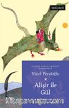 Alişir İle Gül / Kardeş Masallar Dizisi Özbekistan