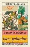 Kendimiz Hakkında Bazı Yalanlar