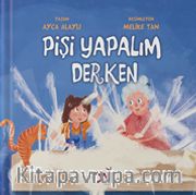 Pişi Yapalım Derken