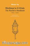 Müslüman’ın El Kitabı & The Muslims’s Handbook