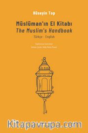 Müslüman’ın El Kitabı <br /> The Muslims’s Handbook