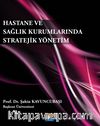 Hastane ve Sağlık Kurumlarında Stratejik Yönetim