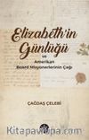 Elizabeth’in Günlüğü ve Amerikan Board Misyonerlerinin Çağı
