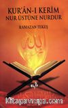 Kuran-ı Kerim Nur Üstüne Nurdur