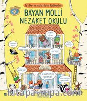 Bayan Molli Nezaket Okulu / İyi Davranışlar İçin Rehberler
