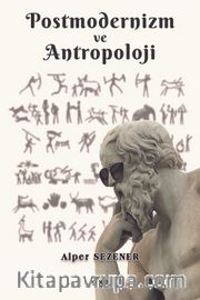 Postmodernizm ve Antropoloji