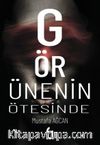 Görünenin Ötesinde