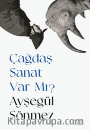 Çağdaş Sanat Var Mı?