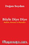 Böyle Diye Diye & Makale, Deneme ve Söyleşiler