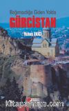 Bağımsızlığa Giden Yolda Gürcistan