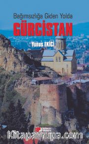 Bağımsızlığa Giden Yolda Gürcistan